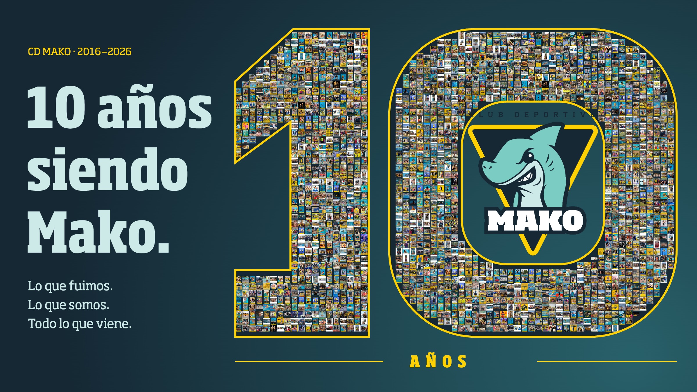 Décimo aniversario de CD Mako, 2016–2026: un 10 formado por 1.627 fotografías originales de personas del club, incluidos los interiores de sus carruseles de Instagram, con el escudo del club en el cero.